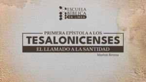 I Tesalonicenses: El Llamado a la Santidad ebel-052-1Thessalonians