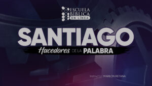 Santiago: Hacedores de la Palabra